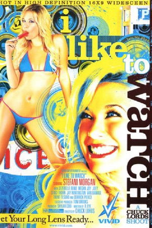 I Like To Watch I Like To Watch