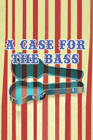 A Case for the Bass A Case for the Bass