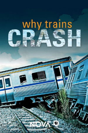 NOVA: Why Trains Crash NOVA: Why Trains Crash