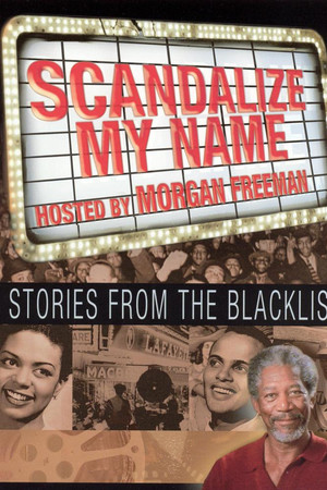 Scandalize My Name: Stories from the Blacklist