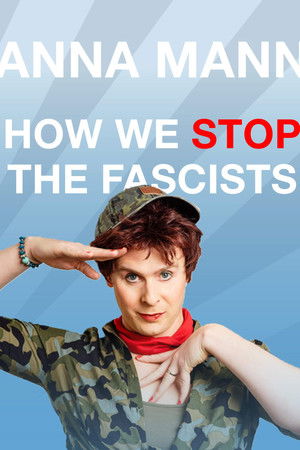 Anna Mann - How We Stop The Fascists Anna Mann - How We Stop The Fascists