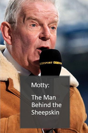 Motty: The Man Behind the Sheepskin Motty: The Man Behind the Sheepskin