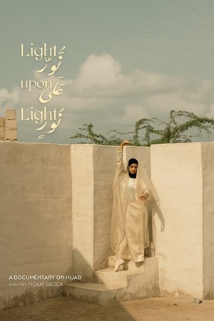 Light Upon Light: A Documentary On Hijab Light Upon Light: A Documentary On Hijab