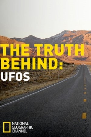 The Truth Behind: UFOs The Truth Behind: UFOs