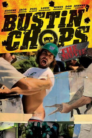 Bustin Chops The Movie Bustin Chops The Movie