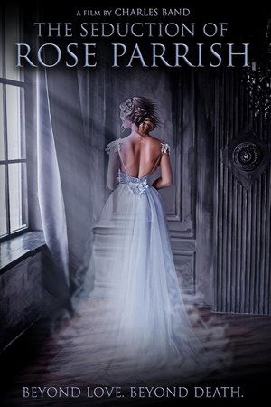 The Seduction of Rose Parrish The Seduction of Rose Parrish