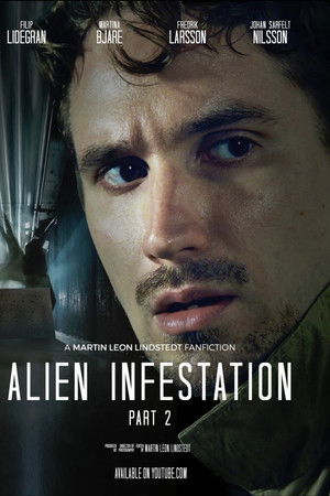Alien Infestation: Part 2 Alien Infestation: Part 2