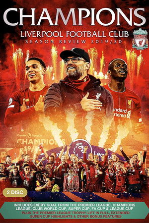 Champions: Liverpool Football Club Season Review 2019-20 Champions: Liverpool Football Club Season Review 2019-20
