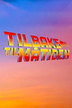 Tilbake til nåtiden Tilbake til nåtiden