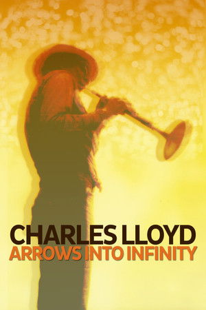 Charles Lloyd - Arrows Into Infinity Charles Lloyd - Arrows Into Infinity