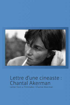 Letter from a Filmmaker: Chantal Akerman Letter from a Filmmaker: Chantal Akerman