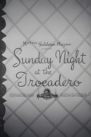 Sunday Night at the Trocadero Sunday Night at the Trocadero
