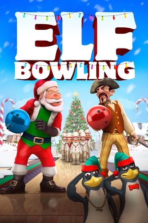 Elf Bowling: The Movie Elf Bowling: The Movie