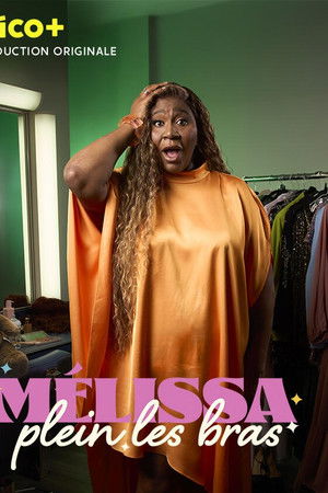 Mélissa, plein les bras