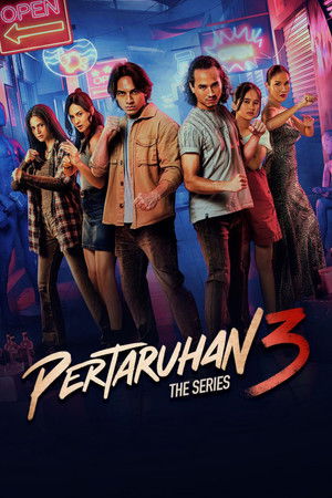 Pertaruhan 3: The Series Pertaruhan 3: The Series