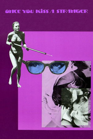 Once You Kiss a Stranger... Once You Kiss a Stranger...
