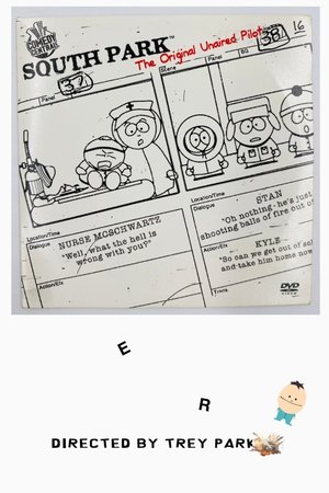 South Park: The Unaired Pilot South Park: The Unaired Pilot