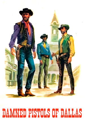 Damned Pistols of Dallas Damned Pistols of Dallas