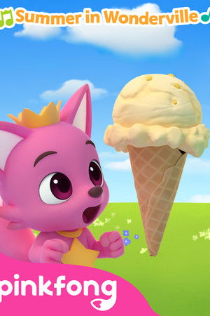 Pinkfong! Summer in Wonderville Pinkfong! Summer in Wonderville