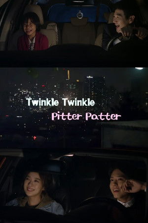 Twinkle-Twinkle Pitter-Patter Twinkle-Twinkle Pitter-Patter