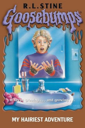 Goosebumps: My Hairiest Adventure Goosebumps: My Hairiest Adventure