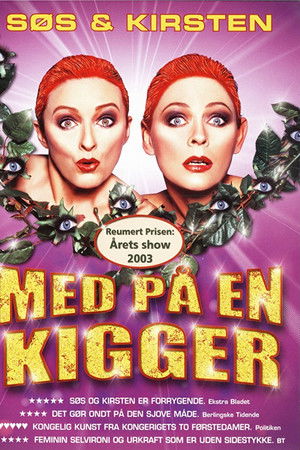 Søs og Kirsten: Med På en Kigger Søs og Kirsten: Med På en Kigger
