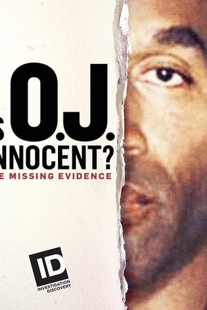 Is O.J. Innocent? The Missing Evidence Is O.J. Innocent? The Missing Evidence