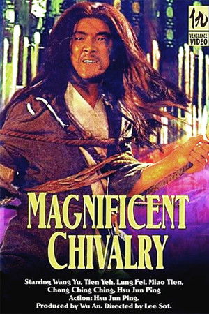The Magnificent Chivalry The Magnificent Chivalry