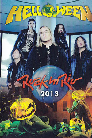 Helloween ft. Kai Hansen: Rock in Rio 2013 Helloween ft. Kai Hansen: Rock in Rio 2013