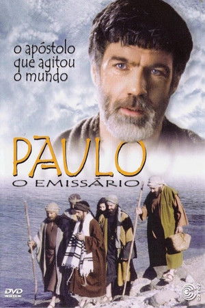 Paul: The Emissary Paul: The Emissary