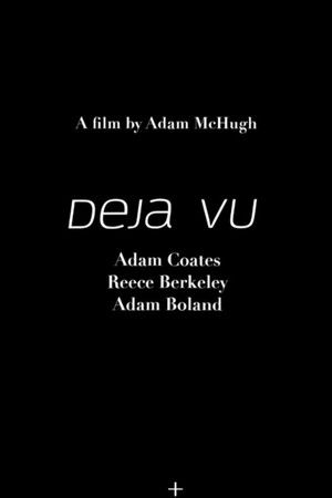 Deja Vu Deja Vu