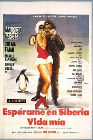 Wait for me in Siberia, Darling! Wait for me in Siberia, Darling!