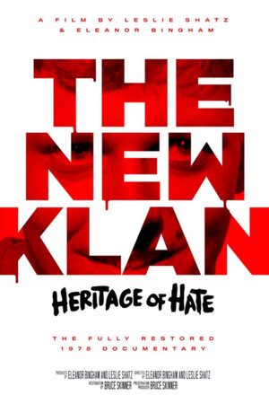The New Klan: Heritage of Hate The New Klan: Heritage of Hate