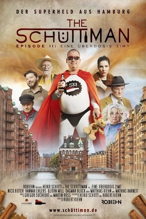 The Schüttiman – Episode II: Eine Überdosis Zimt The Schüttiman – Episode II: Eine Überdosis Zimt