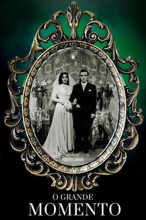 O Grande Momento O Grande Momento