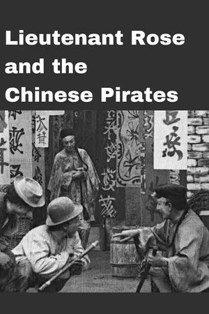 Lieutenant Rose and the Chinese Pirates Lieutenant Rose and the Chinese Pirates