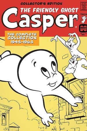 Casper The Friendly Ghost The Complete Collection 1945-1963 Casper The Friendly Ghost The Complete Collection 1945-1963