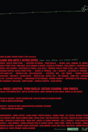 Alguns dias antes e outros depois