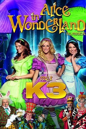 K3: Alice in Wonderland K3: Alice in Wonderland