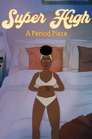 Super High: A Period Piece