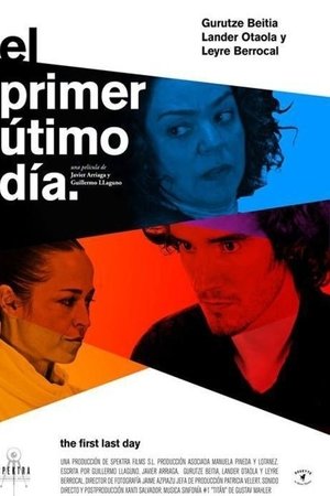 The First Last Day The First Last Day