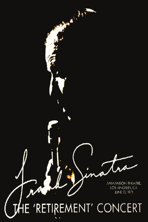 Frank Sinatra: The Retirement Concert Frank Sinatra: The Retirement Concert