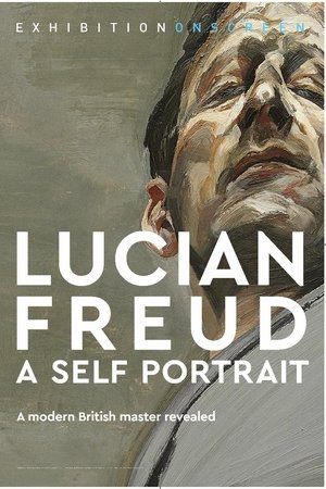 Lucian Freud: A Self Portrait Lucian Freud: A Self Portrait