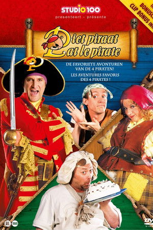 Piet Piraat - De Favoriete Avonturen Van De 4 Piraten! Piet Piraat - De Favoriete Avonturen Van De 4 Piraten!