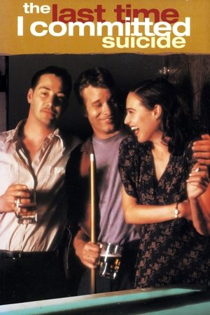 The Last Time I Committed Suicide The Last Time I Committed Suicide