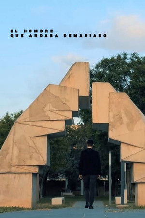 El hombre que andaba demasiado El hombre que andaba demasiado