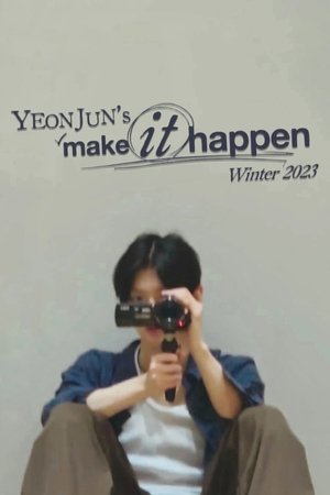 Yeonjun's "Make it Happen" Winter 2023 Yeonjun's "Make it Happen" Winter 2023