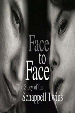 Face to Face: The Schappell Twins Face to Face: The Schappell Twins
