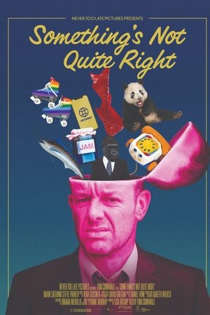 Something's Not Quite Right Something's Not Quite Right