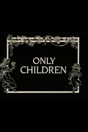 Only Children Only Children